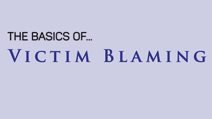 The basics of Victim Blaming; Do you support people who commit crimes or at-fault in situations?