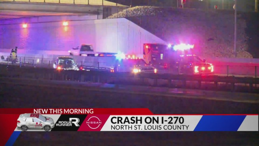 I-270 briefly shutdown after overnight crash near West Florissant